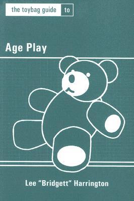 The Toybag Guide to Age Play (Paperback)