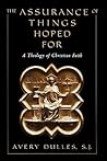 The Assurance of Things Hoped For: A Theology of Christian Faith