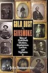 Gold Dust and Gun...