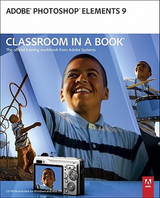 Adobe Photoshop Elements 9 Classroom in a Book (Paperback)