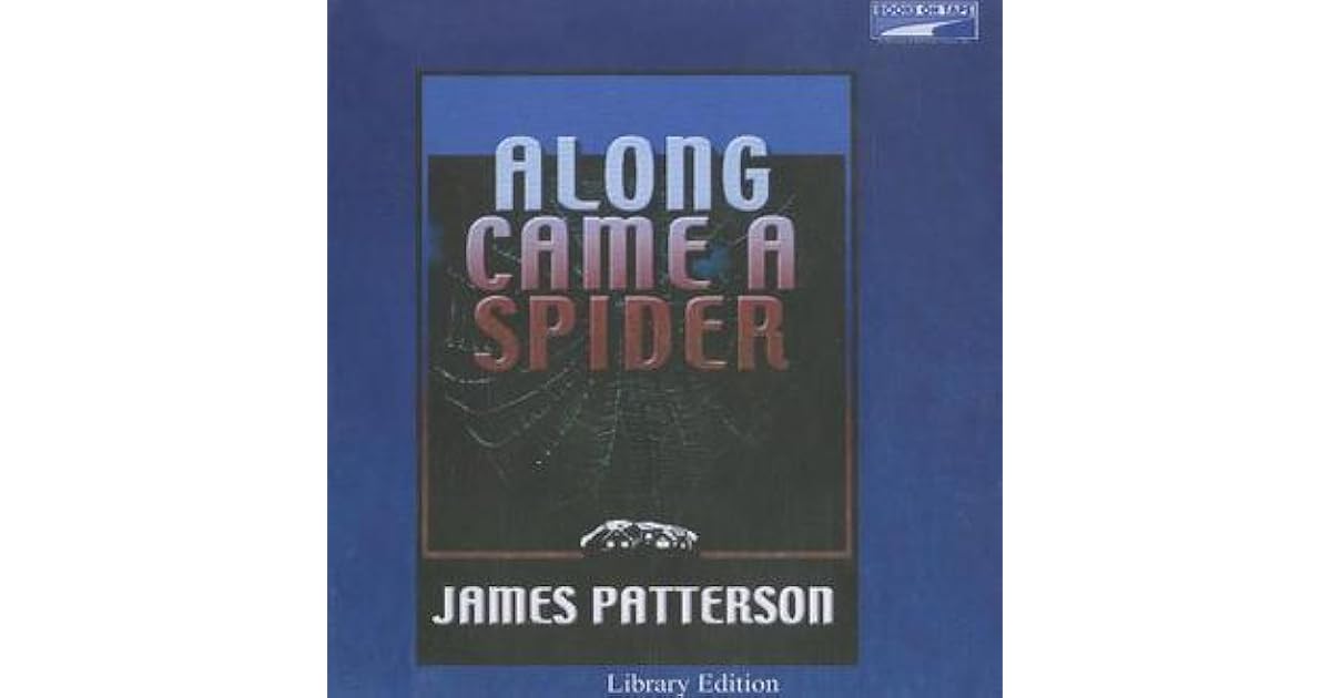 Along Came A Spider by James Patterson