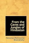 From the Caves and Jungles of Hindostan