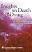 Insights on Death & Dying