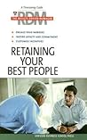 Retaining Your Best People: The Results Driven Manager