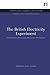 The British Electricity Experiment: Privatization: the record, the issues, the lessons (Energy and Infrastructure Set)
