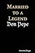 Married to a Legend, "Don Pepe" by Henrietta Boggs