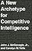 A New Archetype for Competitive Intelligence