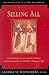Selling All: Commitment, Consecrated Celibacy, and Community in Catholic Religious Life (Religious Life in a New Millennium, V. 2)