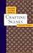 Novelist's Essential Guide to Crafting Scenes by Raymond Obstfeld