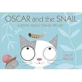 Oscar & The Snail: A Book About Things T