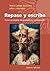 Repase y escriba: Curso avanzado de gramática y composición