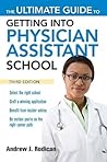 The Ultimate Guide to Getting into Physician Assistant School