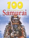 100 Things You Should Know about Samurai