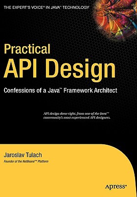 Practical API Design: Confessions of a Java Framework Architect (Hardcover)