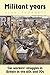 Militant Years: Car Workers' Struggles in Britain in the 60s and 70s
