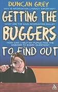 Getting the Buggers to Find Out: Information Skills and Learning How to Learn