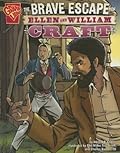 The Brave Escape of Ellen and William Craft