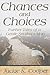 Chances and Choices: Further Tales of a Gentle Southern Man