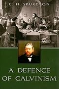A Defense of Calvinism