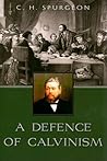 A Defense of Calvinism