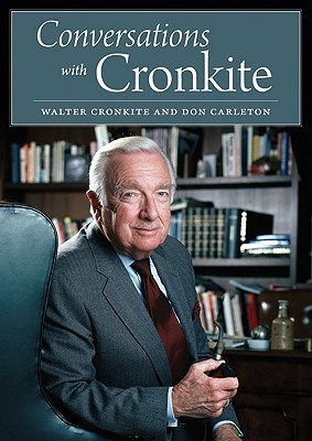 Conversations with Cronkite (Hardcover)