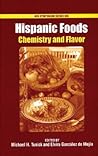 Hispanic Foods: Chemistry And Flavor (Acs Symposium Series)