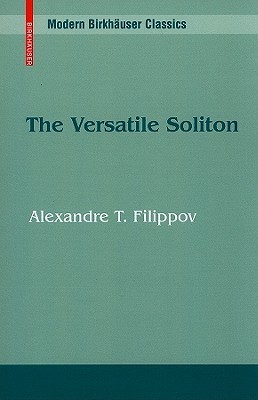 The Versatile Soliton (Modern Birkhäuser Classics)