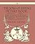The Song of Sixpence Picture Book - Containing Sing a Song of Sixpence, Princess Belle Etoile, an Alphabet of Old Friends - Illustrated by Walter Crane