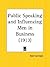 Public Speaking and Influen...