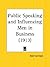 Public Speaking and Influencing Men in Business by Dale Carnegie