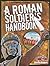 A Roman Soldier's Handbook (Crabtree Connections Level 2 - Above-Average)