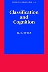 Classification and Cognition (Oxford Psychology Series)