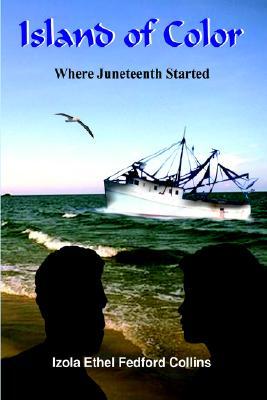 Island of Color: Where Juneteenth Started (Paperback)
