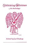 Celebrating Christmas: An Anthology Celebrating Christmas: An Anthology