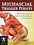 Myofascial Trigger Points: Pathophysiology and Evidence-Informed Diagnosis and Management: Pathophysiology and Evidence-Informed Diagnosis and ... Physical Therapy and Rehabilitation Medicine)
