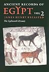 Ancient Records of Egypt, Volume 2 by James Henry Breasted
