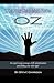 The Five Secrets from Oz: An empowering message of life transformation and finding your inner light