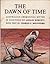 The Dawn of Time by Charles P. Mountford