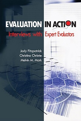 Evaluation in Action: Interviews With Expert Evaluators (Paperback)