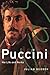 Puccini: His Life and Works (Composers Across Cultures)