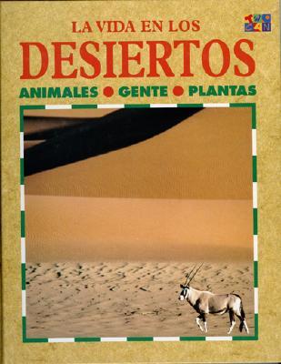 Los Desiertos (La Vida En... (Deserts))