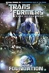 Transformers: Dark of the Moon: Foundation, Volume 4 Transformers: Dark of the Moon: Foundation, Volume 4