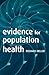 Evidence for Population Health