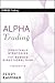 Alpha Trading by Perry J. Kaufman