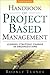 The Handbook of Project-based Management: Leading Strategic Change in Organizations
