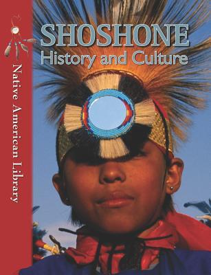 Shoshone History and Culture (Native American Library)