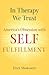 In Therapy We Trust: America's Obsession with Self-Fulfillment
