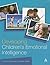 Developing Children's Emotional Intelligence by Shahnaz Bahman