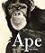 Ape by Martin  Jenkins