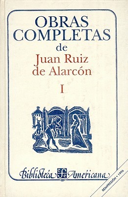 Obras completas de Juan Ruiz de Alarcón, Volumen I (Hardcover)